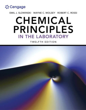 Chemical Principles in the Laboratory By Emil J. Slowinski, Wayne C. Wolsey, Robert Rossi
