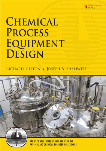 Chemical process equipment design - Shaeiwitz, Joseph A.; Turton, Richard - 9782016957097