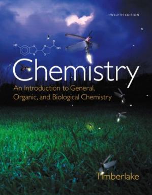 Chemistry: An Introduction to General, Organic, and Biological Chemistry Karen C. Timberlake - Karen C. Timberlake, William Timberlake