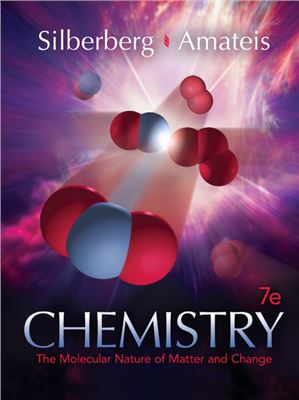 Chemistry: The Molecular Nature of Matter and Change (Part I) By Silberberg M., Amateis P.