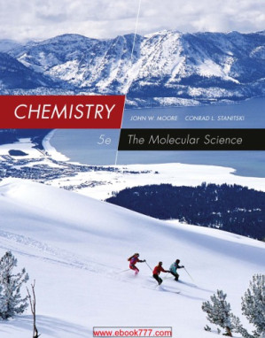 Chemistry, The Molecular Science By John W. Moore, Conrad L. Stanitski