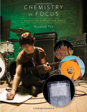Chemistry in Focus: A Molecular View of Our World By Nivaldo J Tro; Don Neu