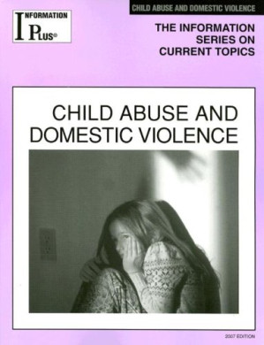 Child Abuse And Domestic Violence (Information Plus Reference Series) By Melissa J. Doak - 9780324648331