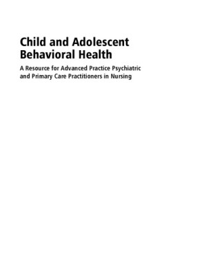 Child and Adolescent Behavioral Health: A Resource for Advanced Practice Psychiatric and Primary Care Practitioners in Nursing - Edilma L. Yearwood, Geraldine S. Pearson, Jamesetta A. Newland - 9780470963289