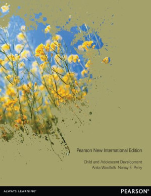Child and Adolescent Development: Pearson New International Edition - Anita Woolfolk
