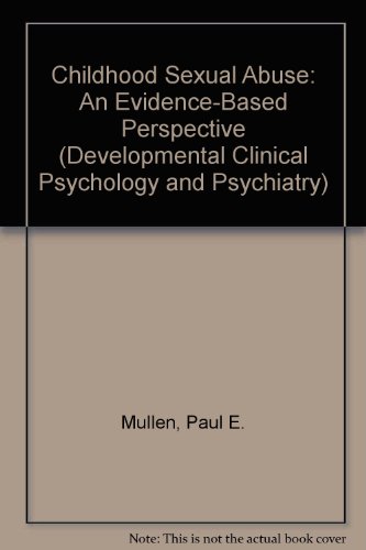 Childhood Sexual Abuse : An Evidence-Based Perspective