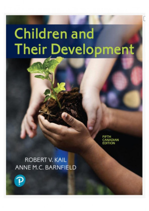 Children and Their Development, Fifth Canadian Edition - Robert V. Kail, Anne M.C. Barnfield