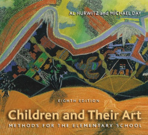Children and their art: methods for the elementary school By Day, Michael;Hurwitz, Al