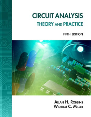 Circuit Analysis  Theory and Practice By Robbins A.H., Miller W.C.