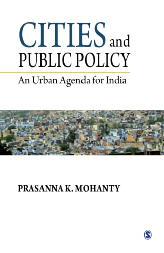 Cities and Public Policy : An Urban Agenda for India