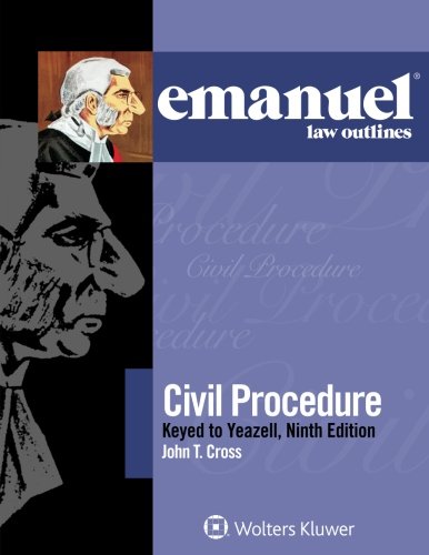 Civil Procedure, Keyed to Yeazell - 9th Edition