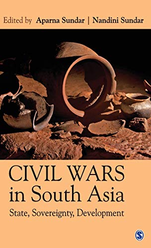 Civil Wars in South Asia: State, Sovereignty, Development