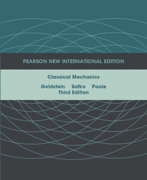 Classical Mechanics: Pearson New International Edition - Goldstein, Herbert;Jr, Charles P Poole;Safko, John L