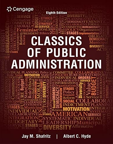 Classics of public administration - 8th Edition
