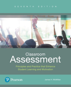 Classroom Assessment: Principles and Practice That Enhance Student Learning and Motivation. - James H. McMillan