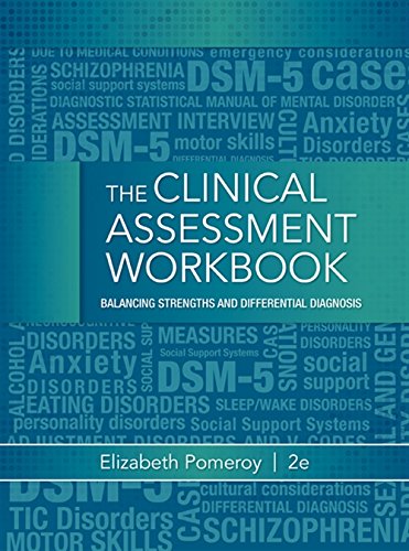 Clinical Assessment Workbook: Balancing Strengths and Differential Diagnosis - 2nd Edition