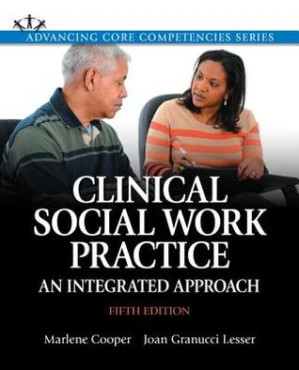Clinical Social Work Practice: An Integrated Approach - Marlene Cooper