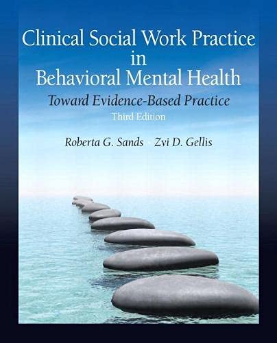 Clinical social work practice in behavioral mental health : toward evidence-based practice - 3rd Edition