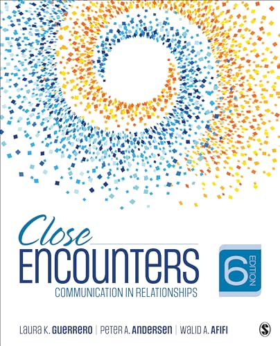 Close Encounters: Communication in Relationships 6th Edition