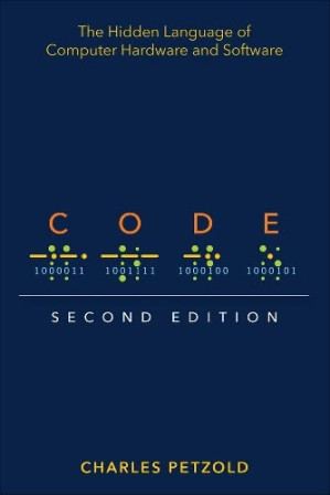 Code: The Hidden Language of Computer Hardware and Software - Charles Petzold - 9780137909100-2