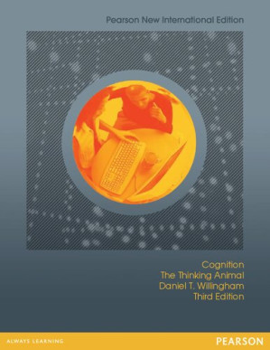 Cognition: The Thinking Animal (Pearson New International Edition) - Daniel T. Willingham