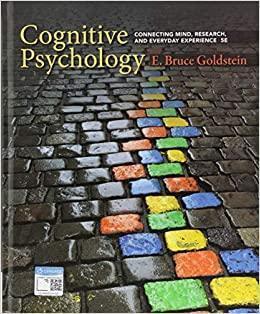 Cognitive Psychology Connecting Mind Research And Everyday Experience E Bruce Goldstein
