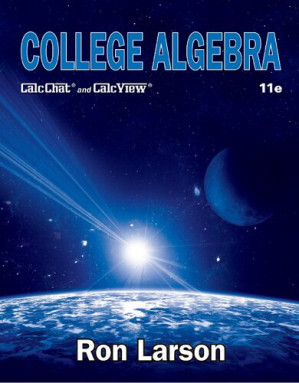 College Algebra, 11e By Ron Larson