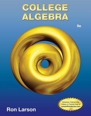 College Algebra, Ninth Edition By Ron Larson; David C. Falvo - 9781133594123