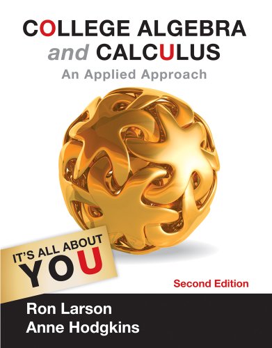 College Algebra and Calculus: An Applied Approach By Ron Larson, Anne V. Hodgkins - 9780495571926
