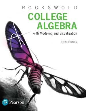 College Algebra with Modeling & Visualization - Gary K. Rockswold, Terry A. Krieger, Jessica C. Rockswold - 9780134753324