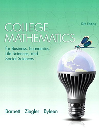 College Mathematics: For Business, Economics, Life Sciences, And Social Sciences 13/e - 1st Edition