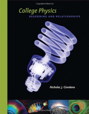 College Physics: Reasoning and Relationships By Nicholas Giordano - 9780495800019