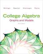 College algebra : graphs and models - Marvin L Bittinger; et al