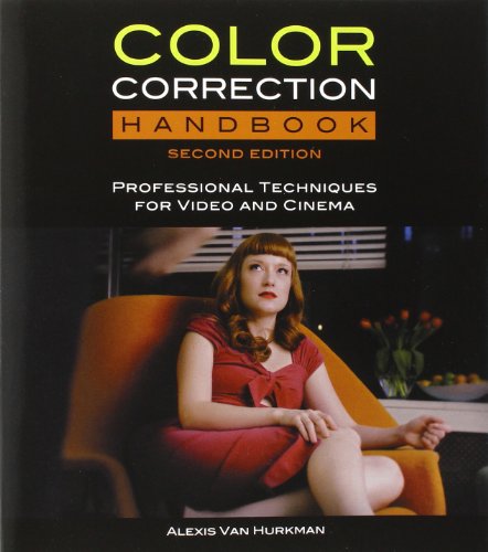 Color Correction Handbook: Professional Techniques for Video and Cinema (Digital Video & Audio Editing Courses) 2nd Edition - 2nd Edition