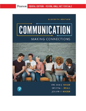 Communication Making Connections - William Seiler, Melissa Beall, Joseph Mazer