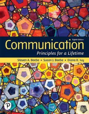 Communication: Principles for a Lifetime, Rental Edition, 8th Edition - Steven A. Beebe, Susan J. Beebe & Diana K. Ivy