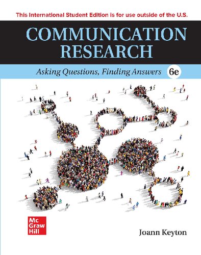 Communication Research: Asking Questions, Finding Answers By Joann Keyton