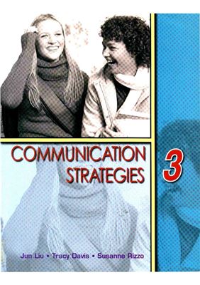 Communication Strategies 3 By Liu Jun, Davis Tracy, Rizzo Susanne.