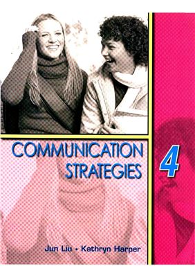 Communication Strategies 4 By Liu Jun, Harper Kathryn.