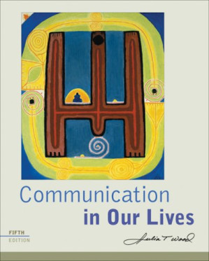 Communication in Our Lives By Julia T. Wood - 9780495119043