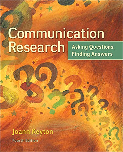 Communication research: asking questions, finding answers - 9780078036910