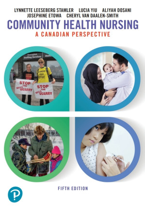 Community Health Nursing: A Canadian Perspective - Lynnette Leeseberg Stamler,  Lucia Yiu,  Aliyah Dosani, Josephine Etowa,  CheryL van Daalen-Smith