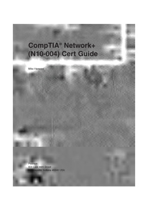 Comp TIA Network Plus Cert Guide - Mike Harwood
