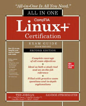 CompTIA Linux+ Certification. Exam Guide By Ted Jordan, Sandor Strohmayer