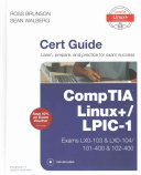 CompTIA Linux+ / LPIC-1 Cert Guide: (Exams LX0-103 & LX0-104/101-400 & 102-400) (Certification Guide) - Ross Brunson, Sean Walberg