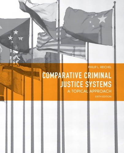 Comparative Criminal Justice Systems: A Topical Approach - 6th Edition