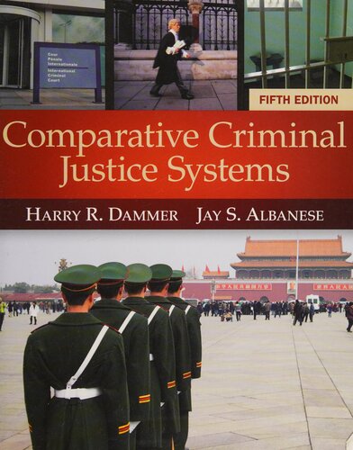 Comparative Criminal Justice Systems By Harry R. Dammer, Jay S. Albanese - 9781285093291