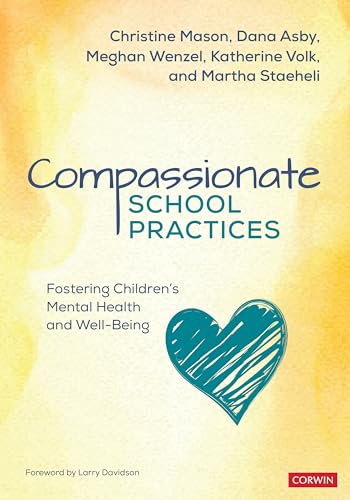 Compassionate School Practices: Fostering Children′s Mental Health and Well-Being