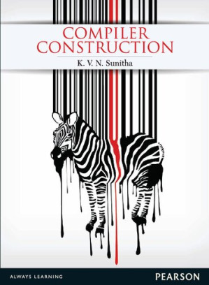 Compiler Construction - K.V.N. Sunitha