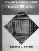 Compiler Construction: Principles and Practice By Louden, Kenneth C.